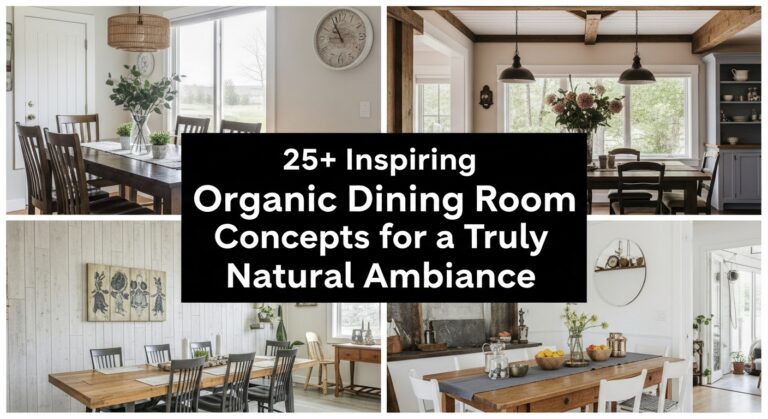 .Organic Dining Room Concepts